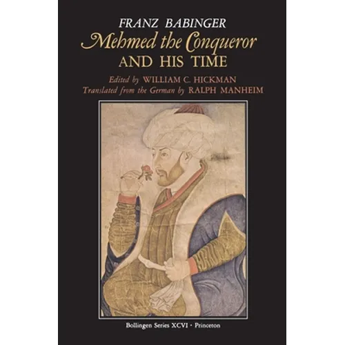 Mehmed the Conqueror and His Time - Paperback