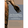 Zen Teachings in Challenging Times - Paperback