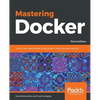 Mastering Docker - Third Edition - Paperback