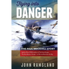 Flying Into Danger - Paperback