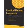 Practical Hadoop Ecosystem: A Definitive Guide to Hadoop-Related Frameworks and Tools - Paperback