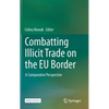 Combatting Illicit Trade on the EU Border: A Comparative Perspective - Hardcover