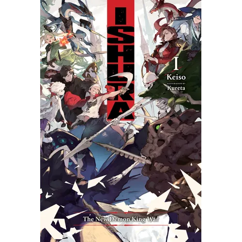 Ishura, Vol. 1: The New Demon King War Volume 1 - Paperback