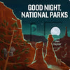 Good Night, National Parks - Board Book