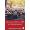Multiple Perspectives on College Students: Needs, Challenges, and Opportunities - Paperback