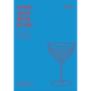 Spirits, Sugar, Water, Bitters: How the Cocktail Conquered the World - Hardcover