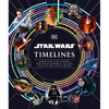 Star Wars Timelines - Hardcover