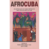 Afrocuba: Anthology of Cuban Writing on Race, Politics and Culture - Paperback