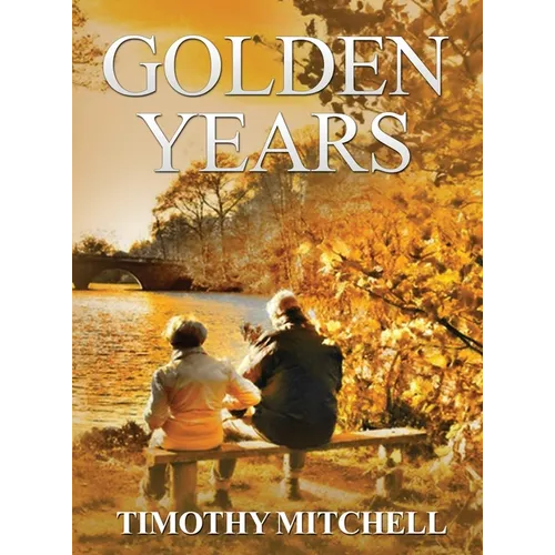 Golden Years - Hardcover