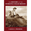 The History of the Working Collie Breeds - Hardcover