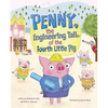 Penny, the Engineering Tail of the Fourth Little Pig - Paperback