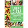 Libro Dieta Antiinflamatoria En Español/ Anti Inflammatory Diet Spanish Version - Paperback