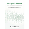 Digital Difference: Media Technology and the Theory of Communication Effects - Paperback