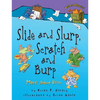 Slide and Slurp, Scratch and Burp: More about Verbs - Paperback