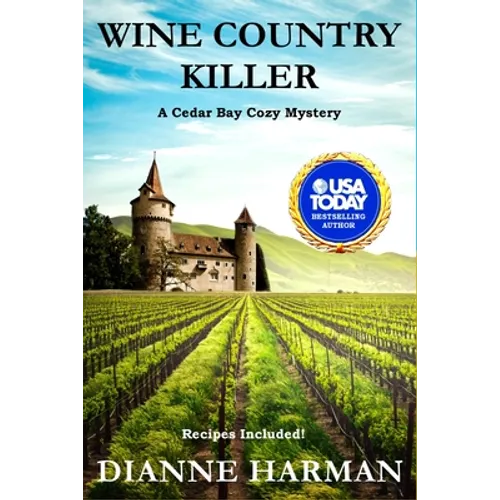 Wine Country Killer: A Cedar Bay Cozy Mystery - Paperback