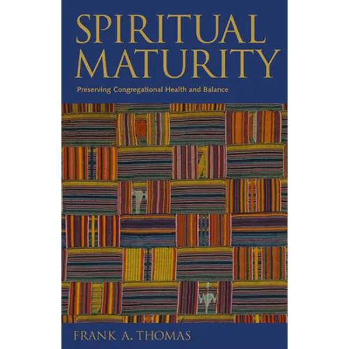 Spiritual Maturity: Preserving Congregational Health and Balance - Paperback