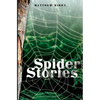 Spider Stories - Paperback