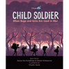 Child Soldier: When Boys and Girls Are Used in War - Paperback
