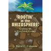 Rootin' in the Rhizosphere: Growing up in Ecosystem Ecology - Paperback