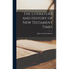 The Literature and History of New Testament Times - Hardcover
