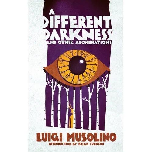 A Different Darkness and Other Abominations - Paperback