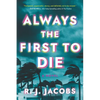 Always the First to Die - Paperback