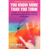 You Know More Than You Think - Paperback
