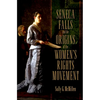 Seneca Falls and the Origins of the Women's Rights Movement - Paperback