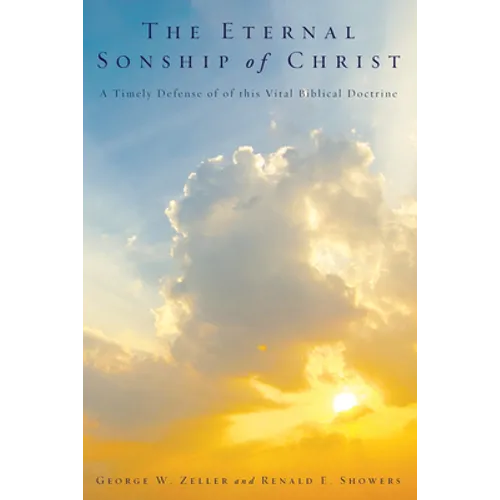 The Eternal Sonship of Christ - Paperback