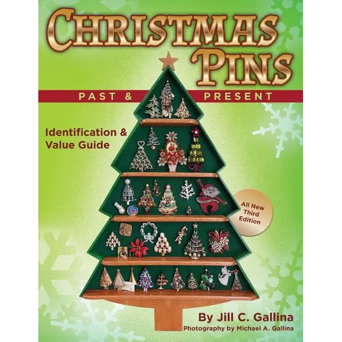 Christmas Pins Past & Present: All New Third Edition - Paperback