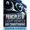 Principles of Light Vehicle Air Conditioning - Paperback