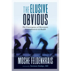 The Elusive Obvious: The Convergence of Movement, Neuroplasticity, and Health - Paperback
