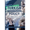 Turkish Migration Policy - Paperback