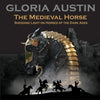 The Medieval Horse: Shedding Light on Horses of the Dark Ages - Paperback
