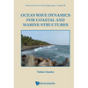 Ocean Wave Dynamics for Coastal and Marine Structures - Hardcover