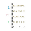 The Essential Canon of Classical Music - Paperback