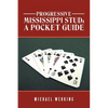 Progressive Mississippi Stud: a Pocket Guide - Paperback