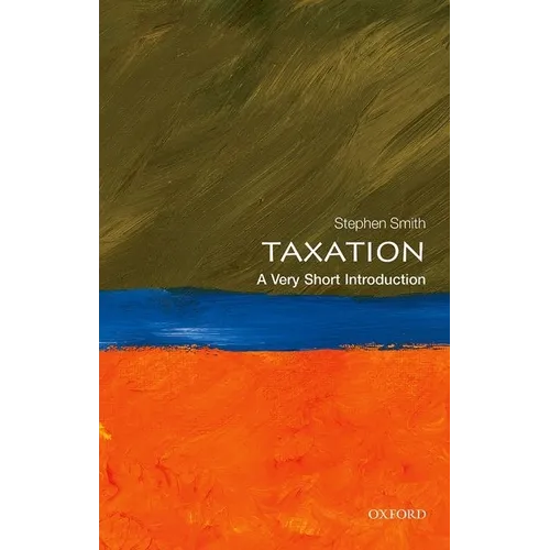 Taxation: A Very Short Introduction - Paperback