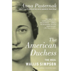The American Duchess: The Real Wallis Simpson - Paperback