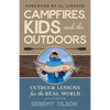 Campfires, Kids, and the Outdoors: Outdoor Lessons for the Real World - Paperback