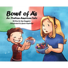 Bowl of A's: An Italian-American Tale - Hardcover