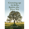 Growing up in Jena, Before the Jena Six - Paperback