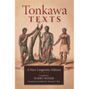 Tonkawa Texts: A New Linguistic Edition - Hardcover