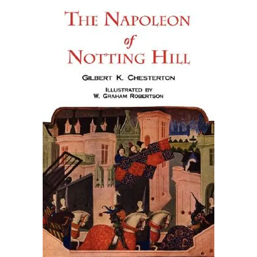 The Napoleon of Notting Hill with Original Illustrations from the First Edition - Paperback
