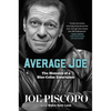 Average Joe: The Memoirs of a Blue-Collar Entertainer - Hardcover