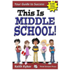 This Is Middle School: Your Guide to Success - Paperback
