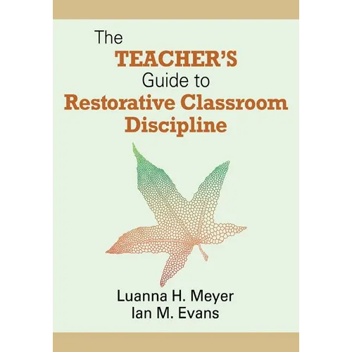 The Teacher′s Guide to Restorative Classroom Discipline - Paperback