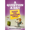 A Question a Day Keeps the Boredom Away - Paperback