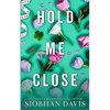 Hold Me Close (All of Me Book 3) - Paperback