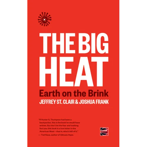 The Big Heat: Earth on the Brink - Paperback